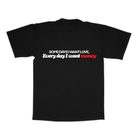 Everyday I  Want Money Tee
