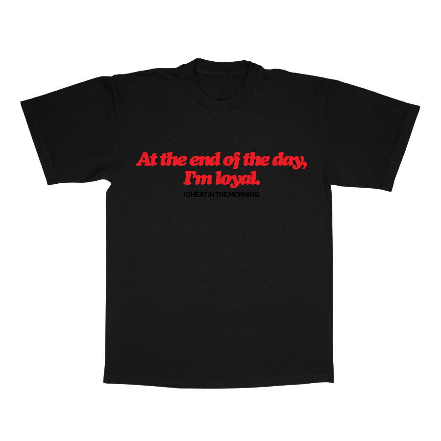 I'm Loyal Tee