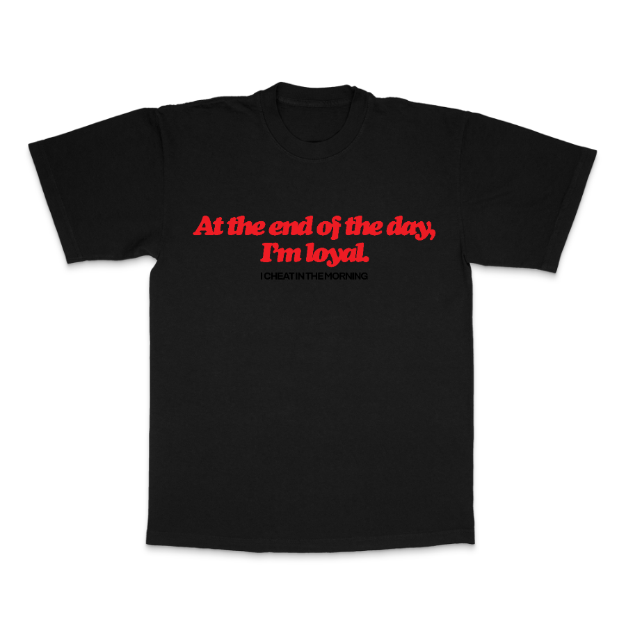 I'm Loyal Tee