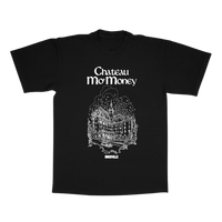 Chateau Mo'Money Tee