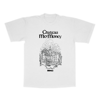 Chateau Mo'Money Tee