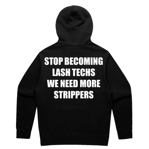We Need More Strippers Hoodie